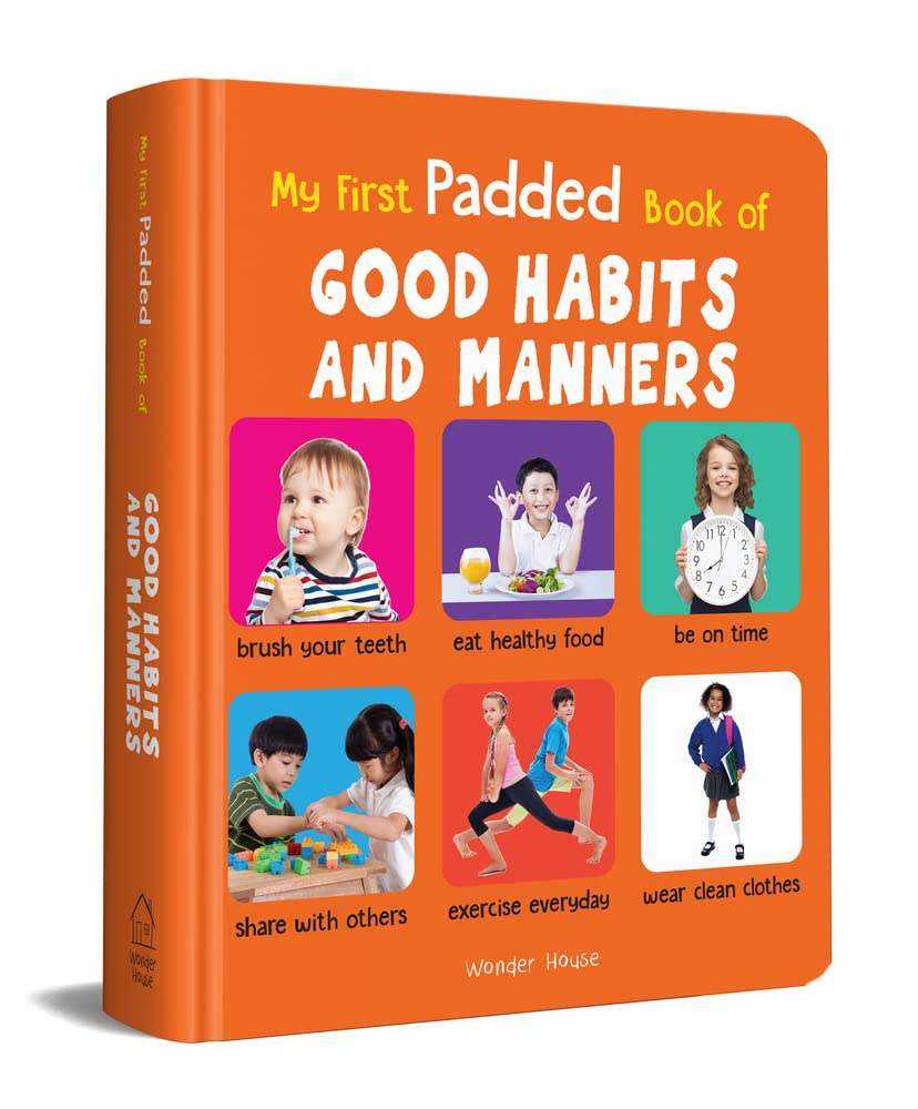 My First Padded Book of Good Habits and Manners