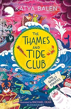 The Thames and Tide Club : The Ghost Pirates - Katya Balen