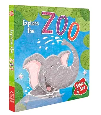 Explore the Zoo - Slide & See - Wonder House