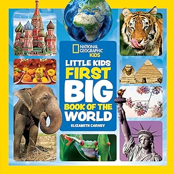 National Geographic Kids - Little Kids First Big Book of the World - Elizabeth Carney