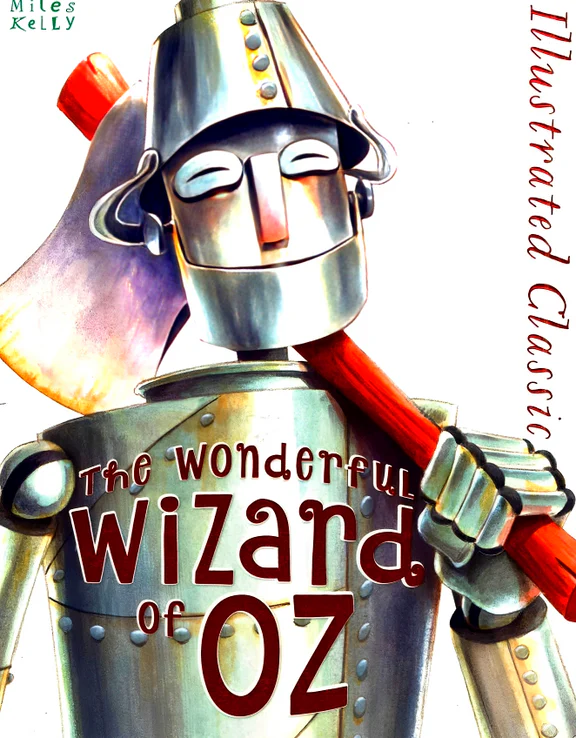 The Wonderful Wizard of OZ - Illustrated Classic - Miles Kelly