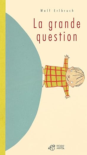 la Grande Question - Wolf Erlbrunch - French