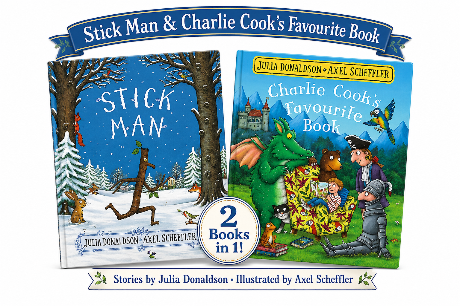 2 in 1 : Stick Man and Charlie Cook's Favorite Book by Julia Donaldson